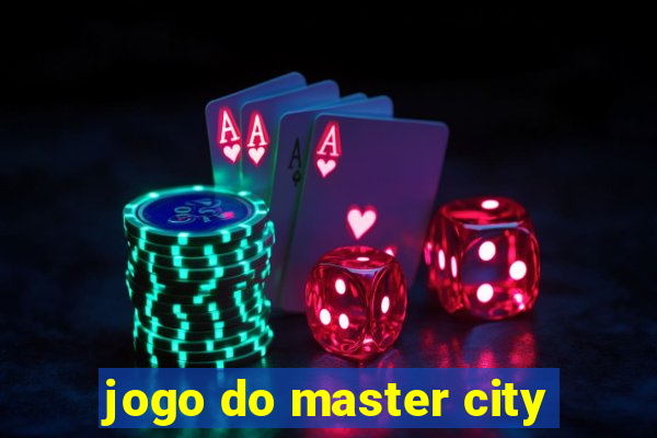 jogo do master city